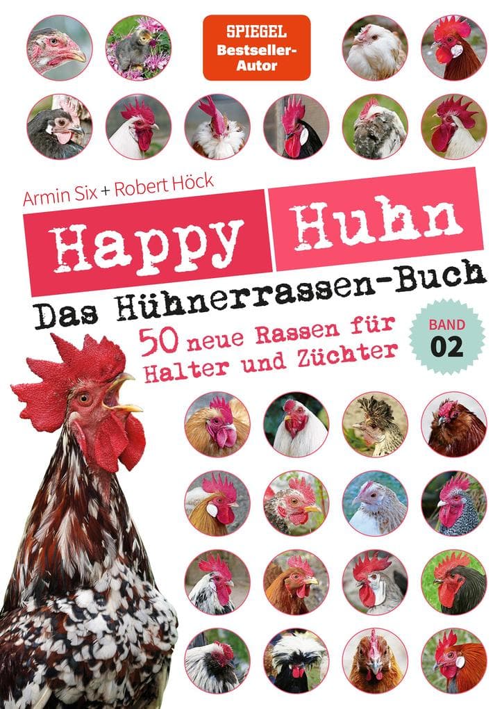 Happy Huhn - Das Hühnerrassen-Buch