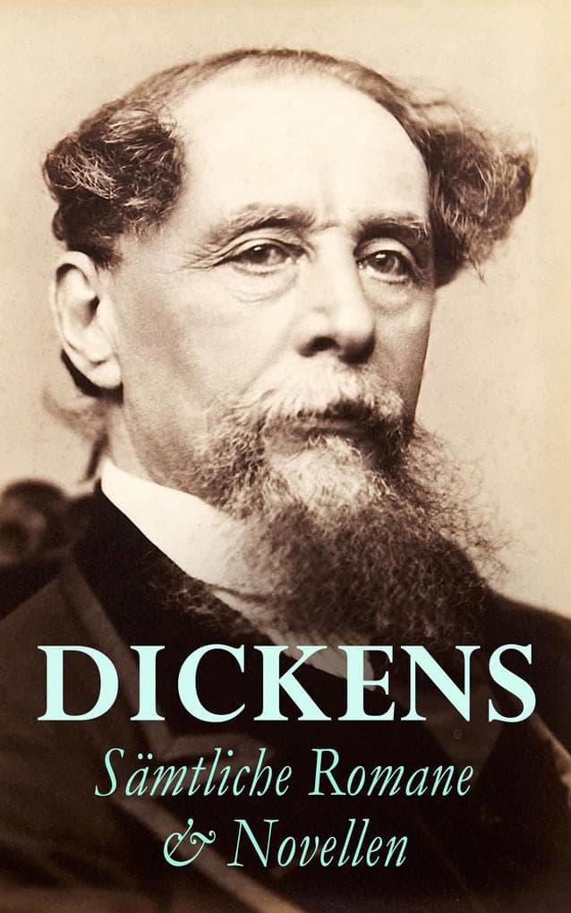 DICKENS: Sämtliche Romane & Novellen