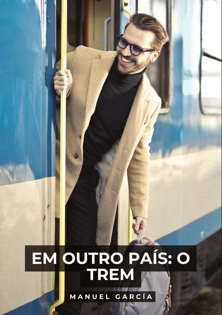Em outro país: o trem