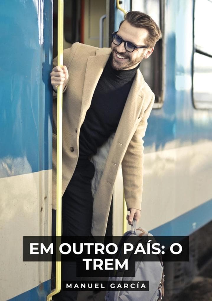 Em outro país: o trem