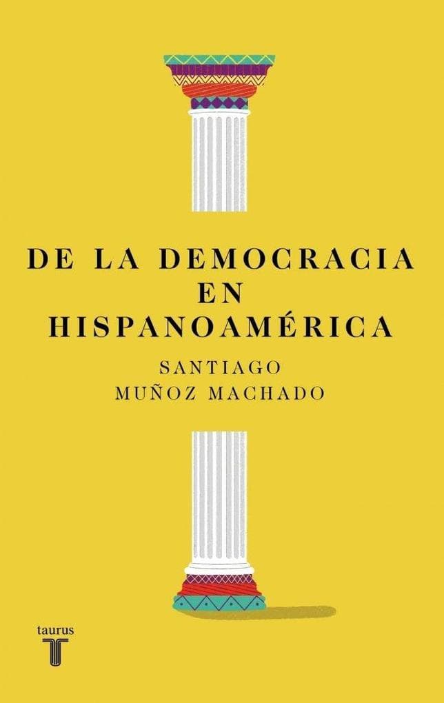 de la Democracia En Hispanoamérica / On Democracy in Latin America