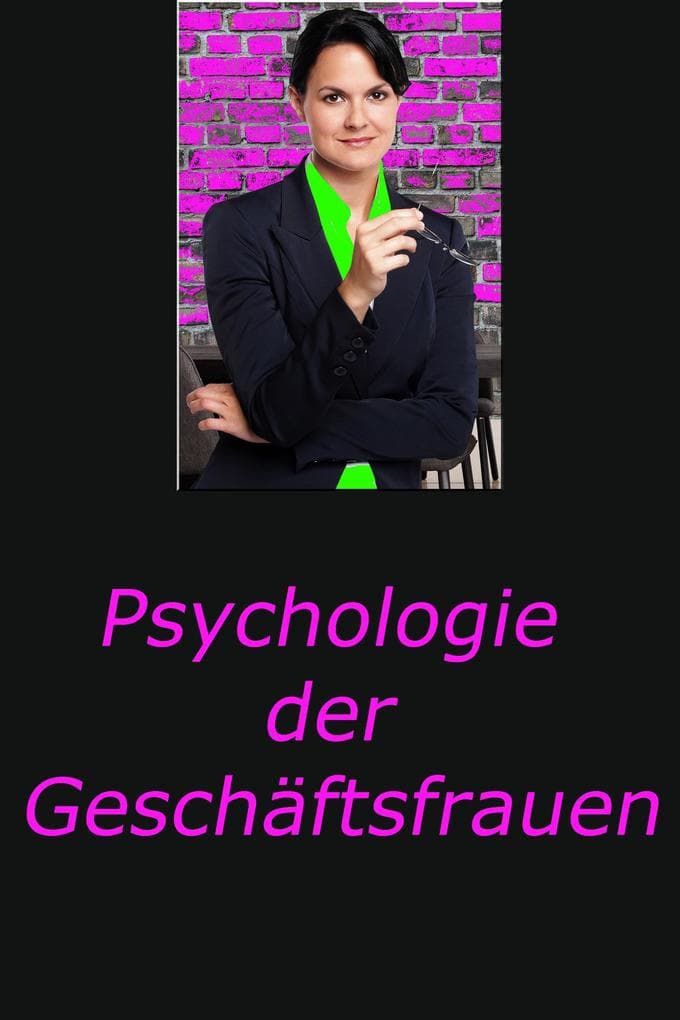 Psychologie der Geschäftsfrauen