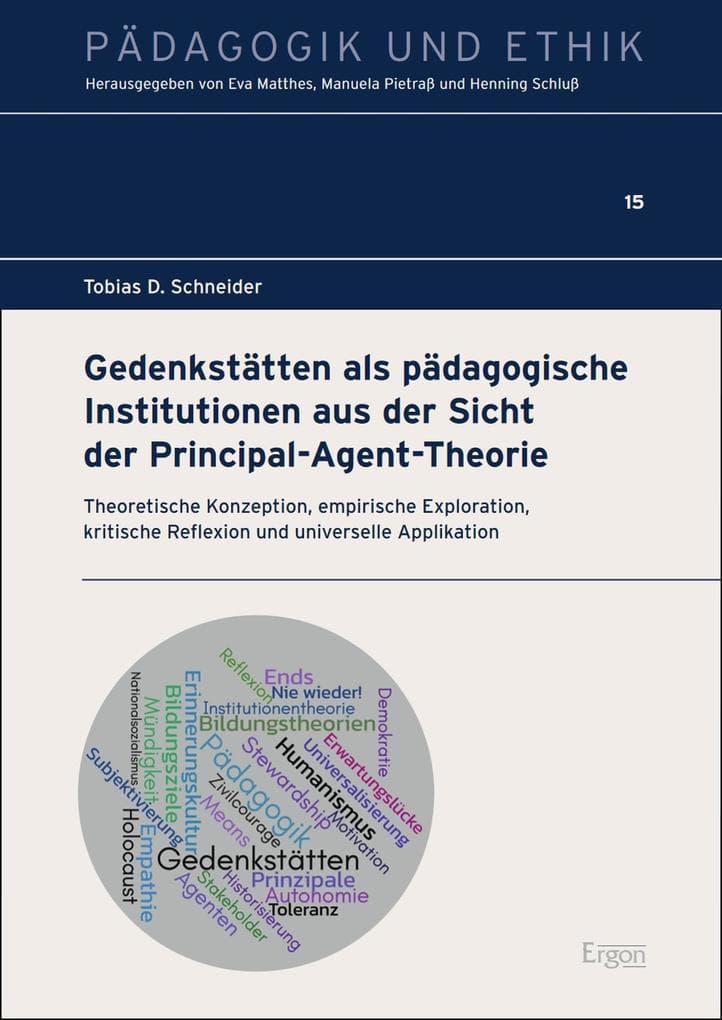 Gedenkstätten als pädagogische Institutionen aus der Sicht der Principal-Agent-Theorie