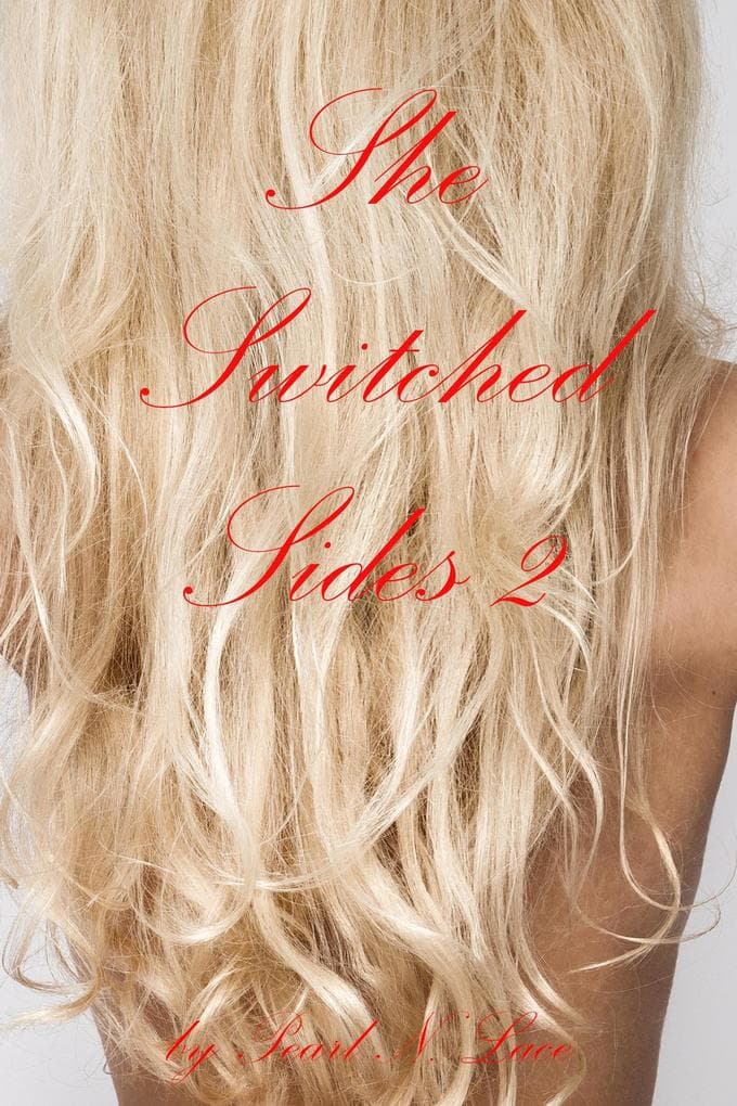 She Switched Sides 2 (Sexy Stories, #18)