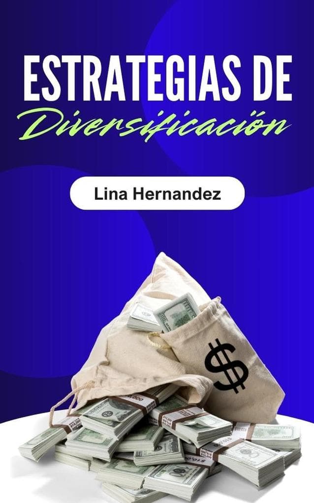 Estrategias de Diversificación (Caring for your Future, #1)