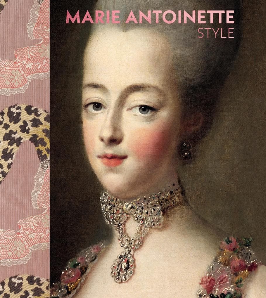 Marie Antoinette Style (the Official V&A Exhibition Book)