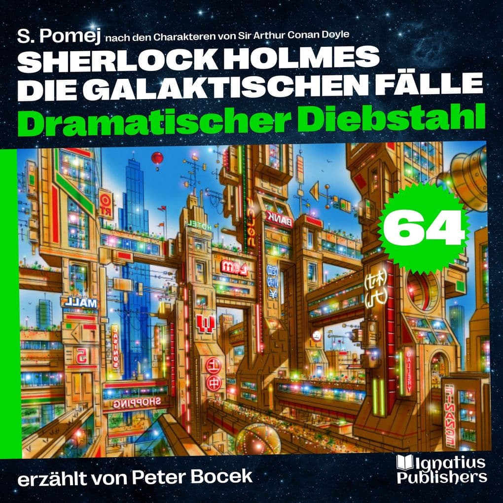 Dramatischer Diebstahl (Sherlock Holmes - Die galaktischen Fälle, Folge 64)