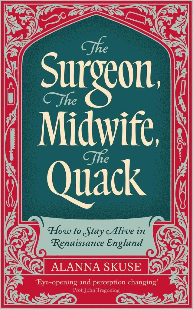The Surgeon, The Midwife, The Quack