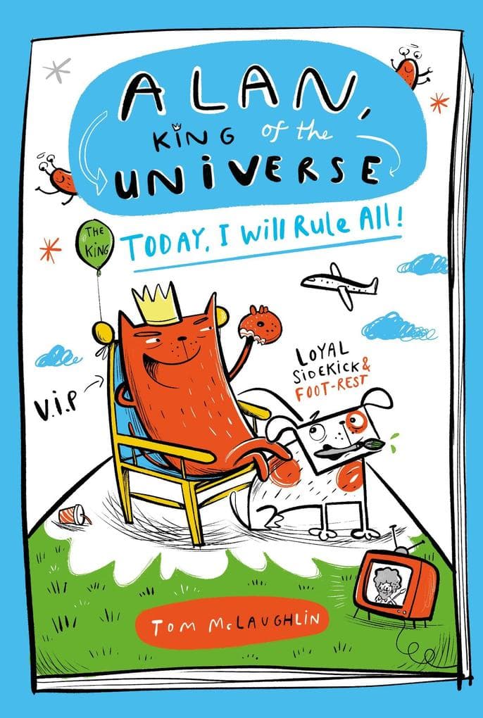 Alan, King of the Universe