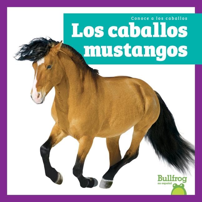 Los Caballos Mustangos (Mustang Horses)