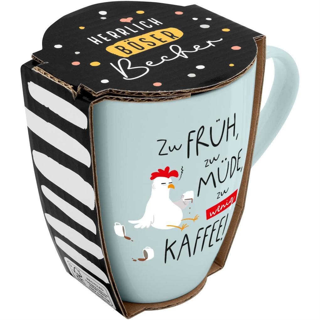 Tasse mit Motivdruck "Zu früh, zu müde, zu wenig Kaffee", mit Banderole
