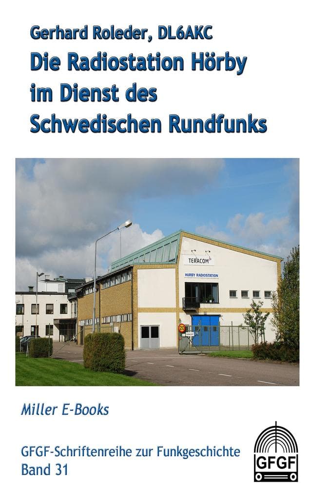 Die Radiostation Hörby im Dienst des Schwedischen Rundfunks
