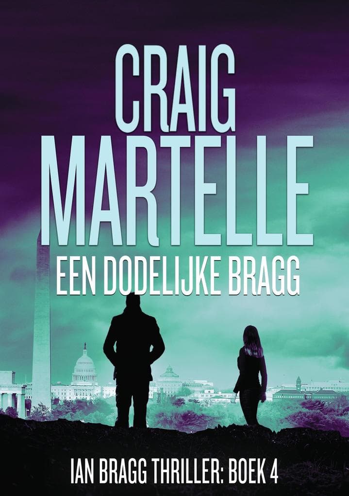 Een dodelijke Bragg (Ian Bragg, #4)