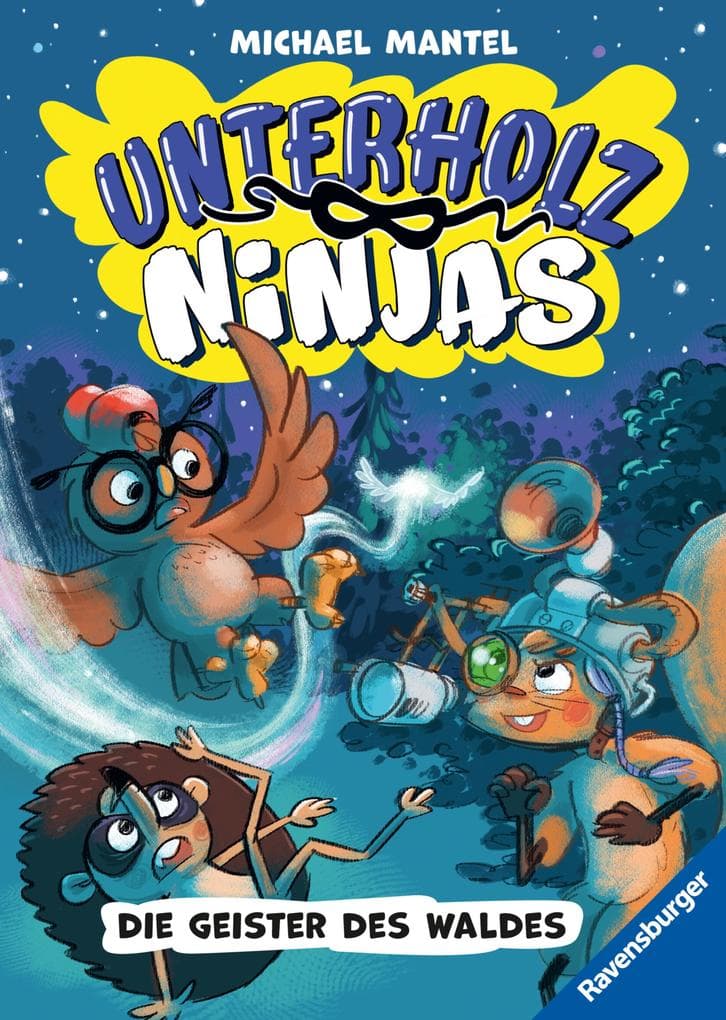 Unterholz-Ninjas, Band 4 - Die Geister des Waldes