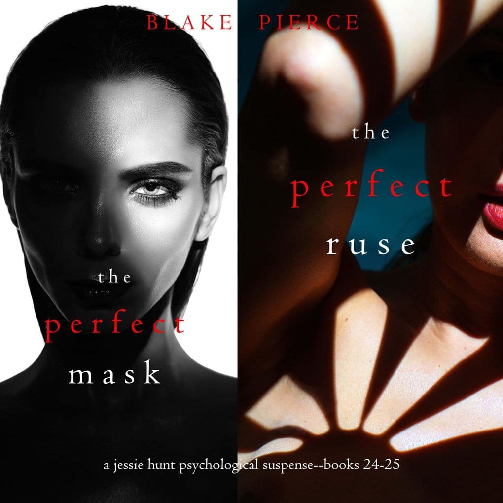 Jessie Hunt Psychological Suspense Bundle: The Perfect Mask (#24) and The Perfect Ruse (#25)
