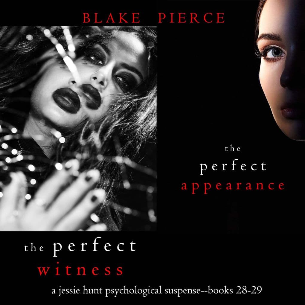 Jessie Hunt Psychological Suspense Bundle: The Perfect Witness (#28) and The Perfect Appearance (#29)