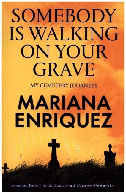 Somebody Is Walking on Your Grave