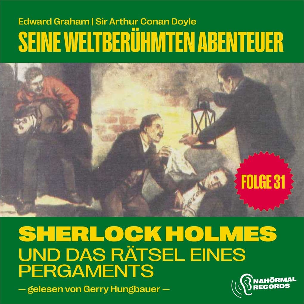 Sherlock Holmes und das Rätsel eines Pergaments (Seine weltberühmten Abenteuer, Folge 31)