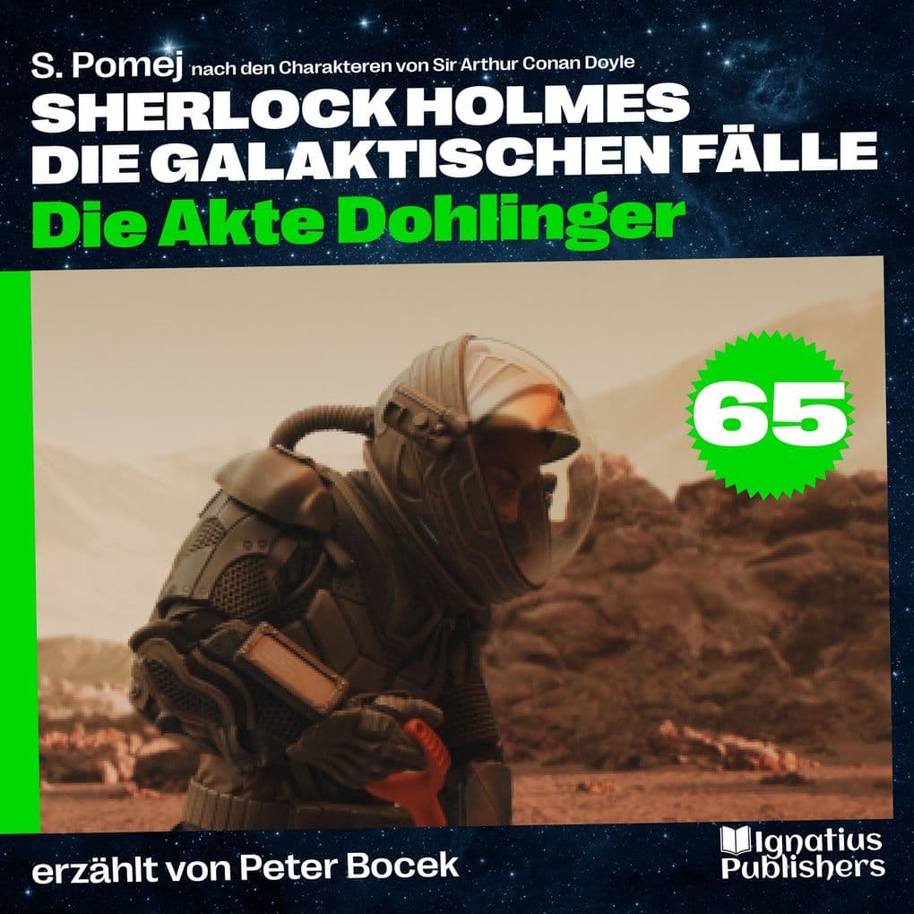 Die Akte Dohlinger (Sherlock Holmes - Die galaktischen Fälle, Folge 65)