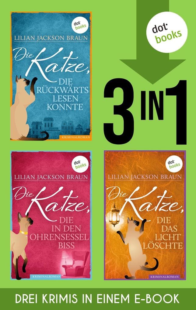 Die Katze, die rückwärts lesen konnte & Die Katze, die in den Ohrensessel biss & Die Katze, die das Licht löschte