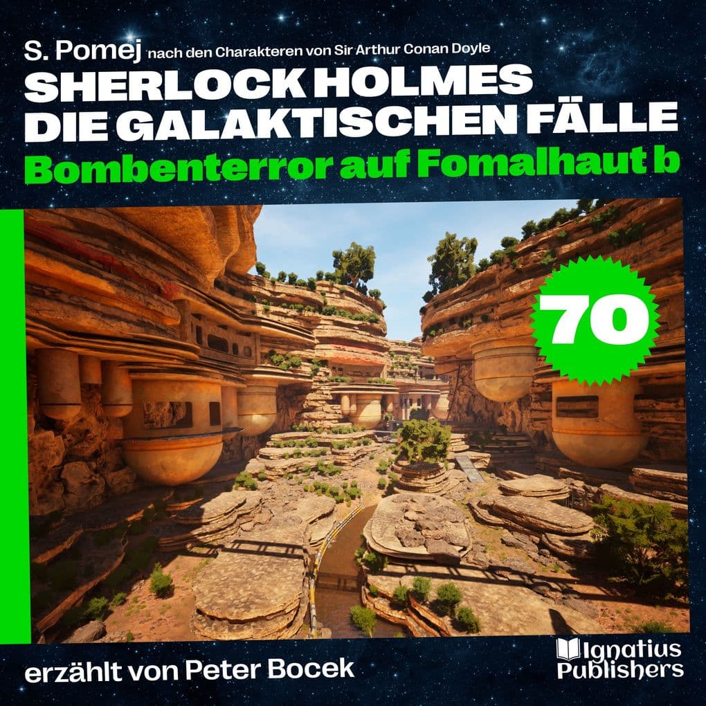 Bombenterror auf Fomalhaut b (Sherlock Holmes - Die galaktischen Fälle, Folge 70)