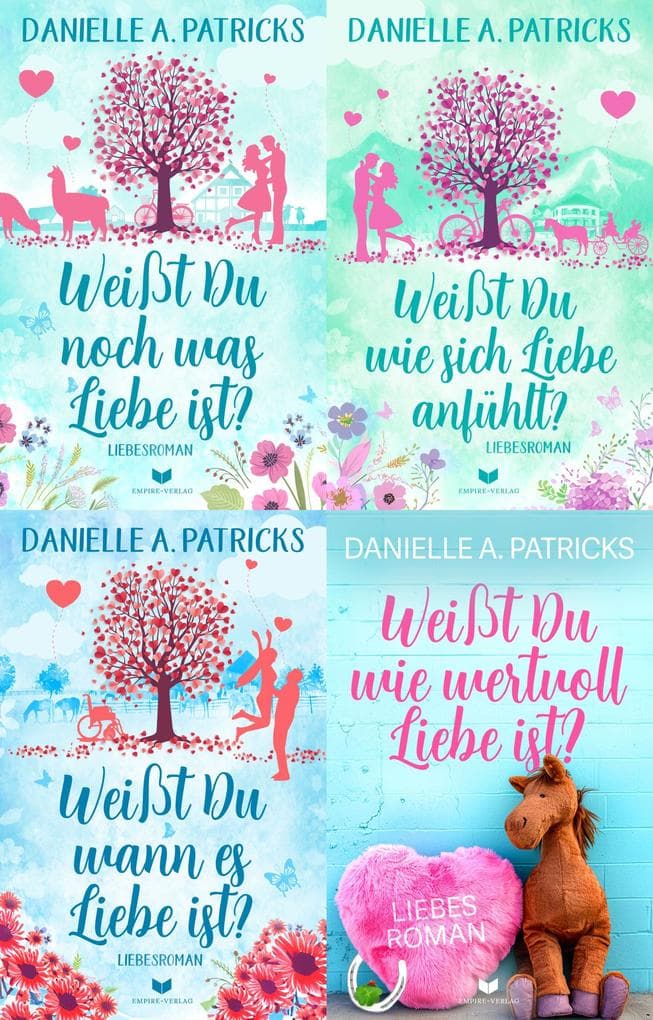 Hoffnung-für-die-Liebe-Sammelband: Weißt du noch was Liebe ist?, Weißt du wie sich Liebe anfühlt?, Weißt du wann es Liebe ist?, Weißt du wie wertvoll Liebe ist?