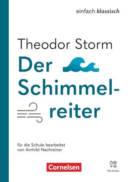 Einfach klassisch - Der Schimmelreiter - Ausgabe 2025 - Thematisches Arbeitsheft mit Audios