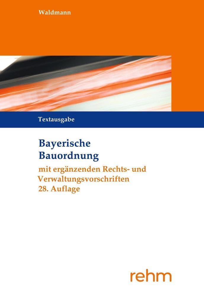 Bayerische Bauordnung Textausgabe