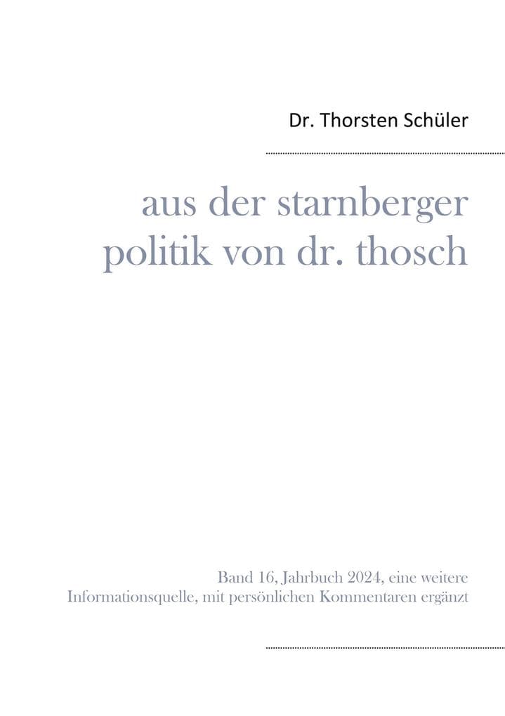 Aus der Starnberger Politik von Dr. Thosch