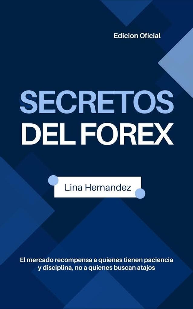 Secretos del Forex (Caring for your Future, #1)
