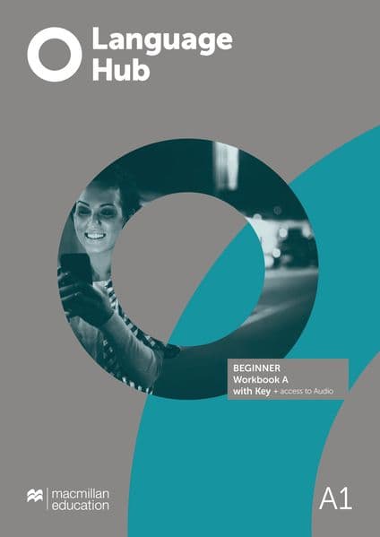 Language Hub Split edition. Beginner A / Workbook with Key