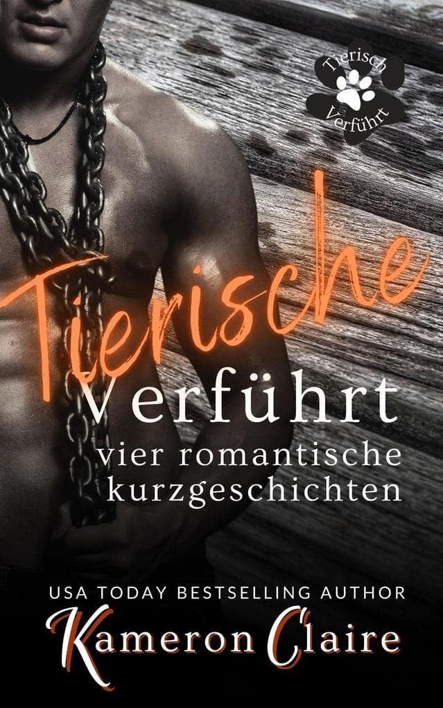 Tierische Verführt Vier Romantische Kurzgeschichten (Tierische Verfuhrt, #5)