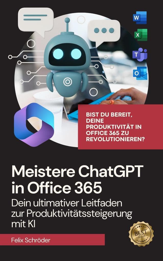 ChatGPT Handbuch - In 7 Tagen zum KI-Profi: Mach dich fit für die Zukunft mit der Kraft der künstlichen Intelligenz! (KI einfach erklärt)