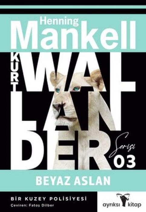 Kurt Wallander Serisi 3 - Beyaz Aslan