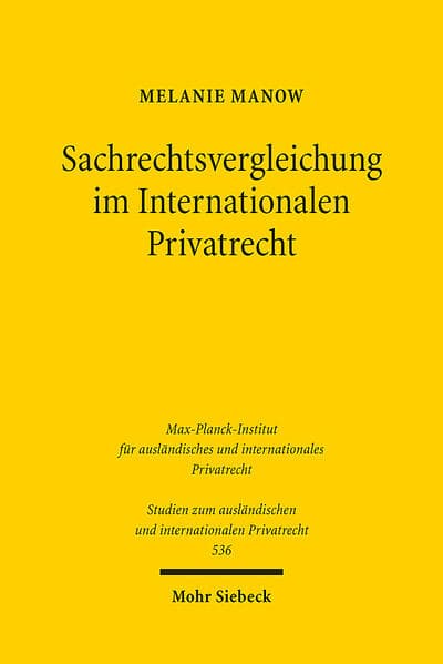 Sachrechtsvergleichung im Internationalen Privatrecht