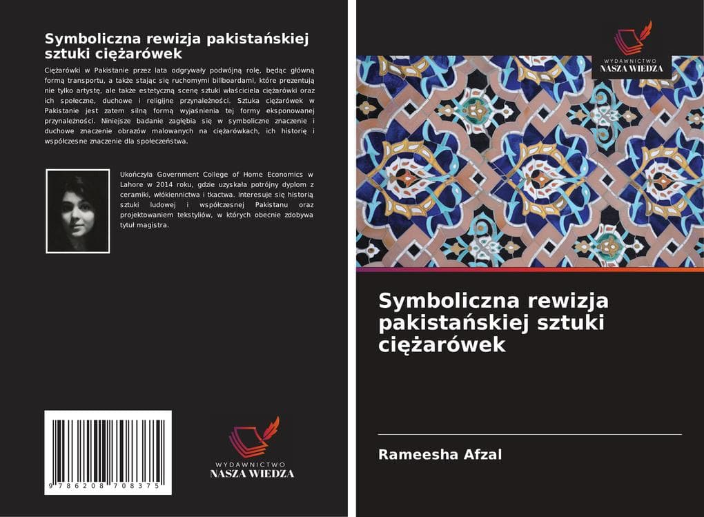 Symboliczna rewizja pakistaskiej sztuki ciarówek