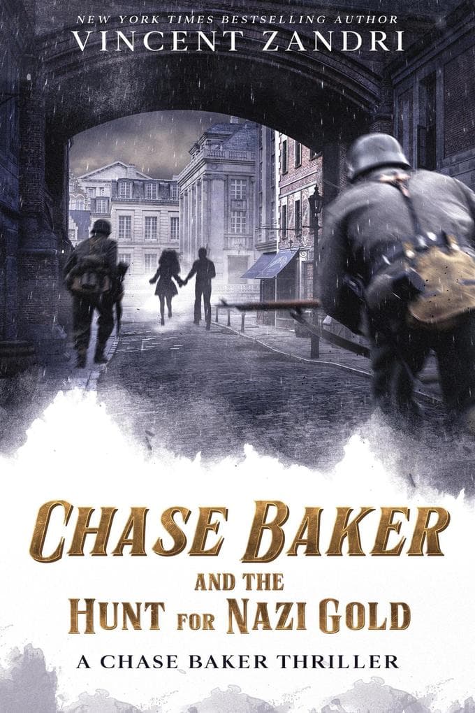 Chase Baker and the Hunt for Nazi Gold (A Chase Baker Thriller)
