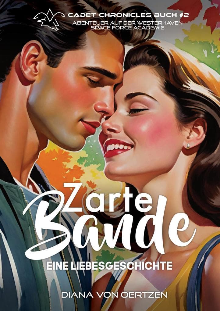 Zarte Bande (Die Cadet Chronicles, #2)