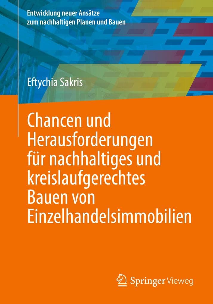 Chancen und Herausforderungen für nachhaltiges und kreislaufgerechtes Bauen von Einzelhandelsimmobilien