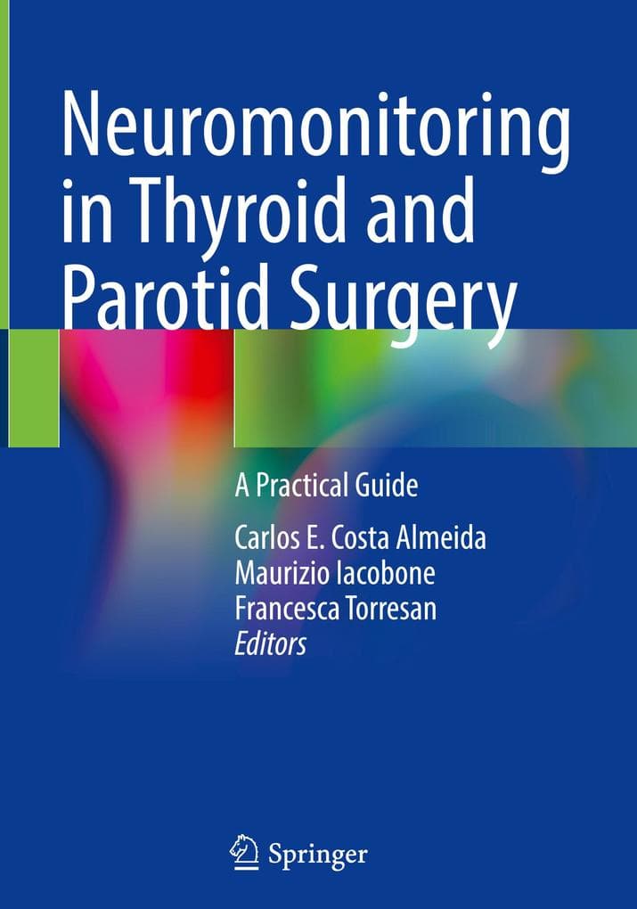 Neuromonitoring in Thyroid and Parotid Surgery
