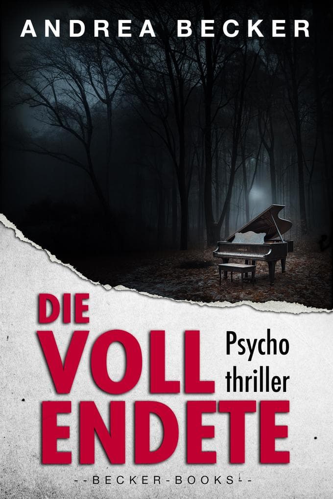 Die Vollendete - Psychothriller