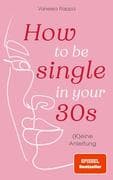How to be single in your 30s