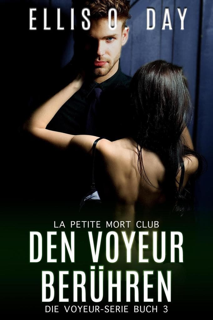 Den Voyeur berühren (Die Voyeur-Serie, #3)