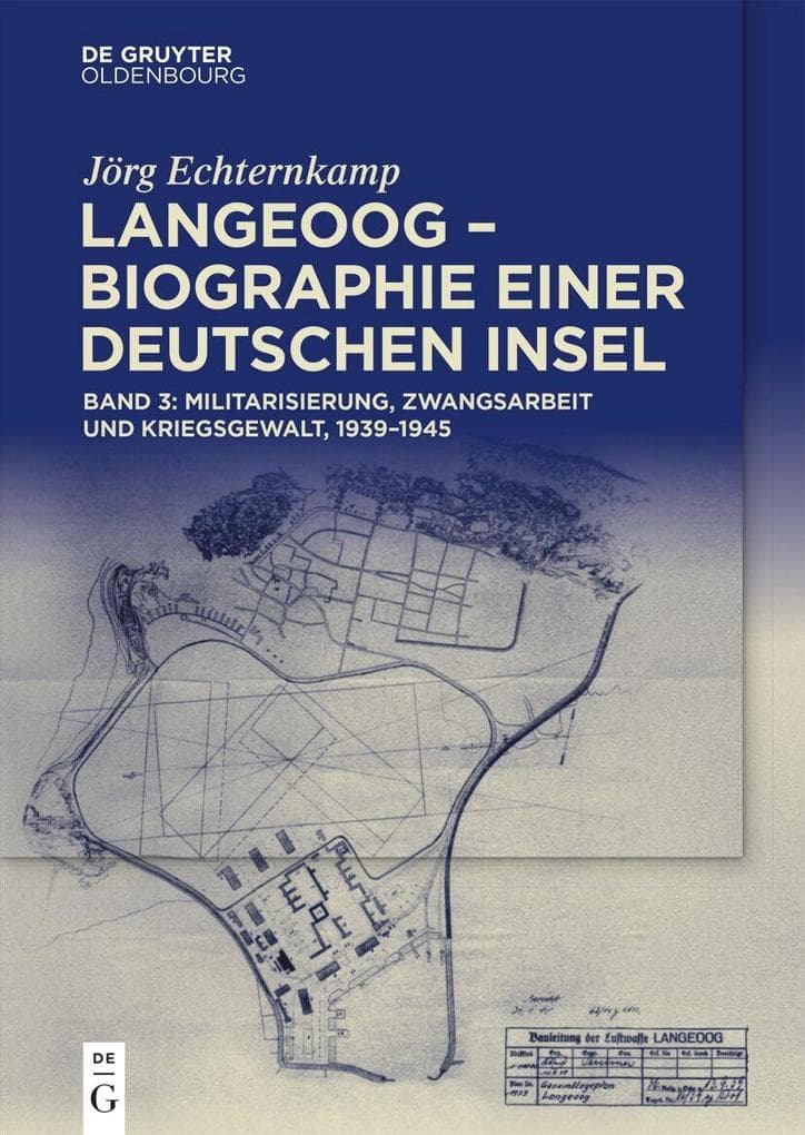 Langeoog - Biographie einer deutschen Insel