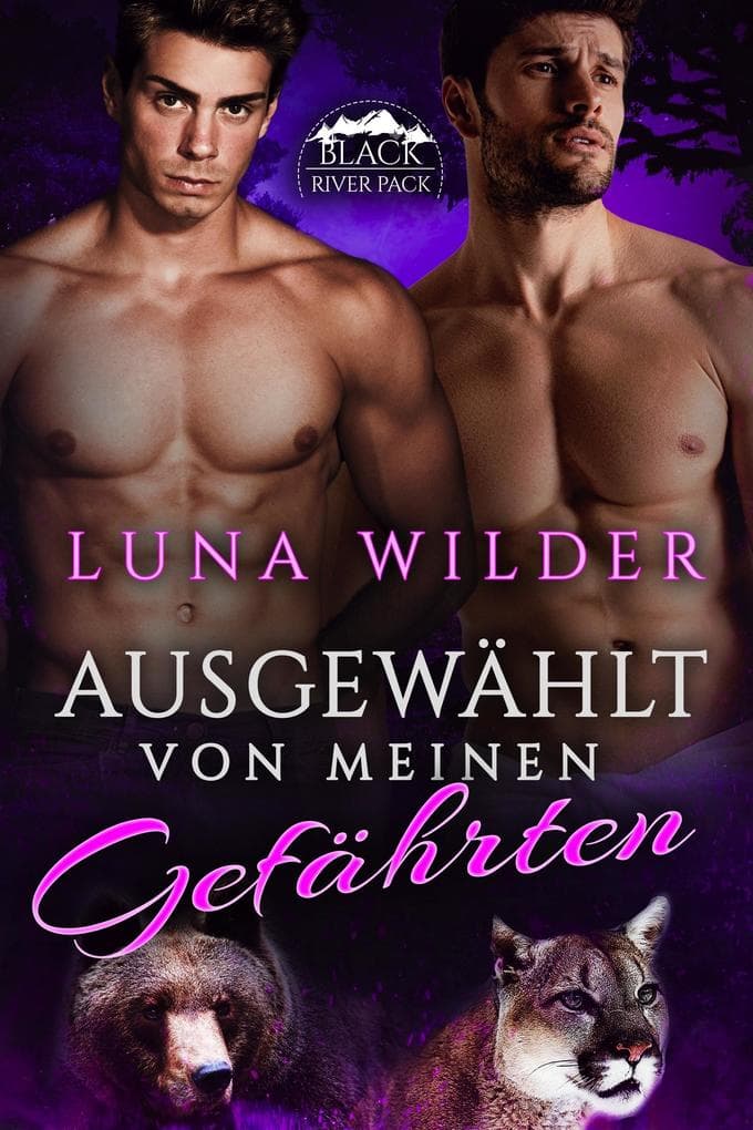 Ausgewählt von meinen Gefährten (Black River Pack, #4)
