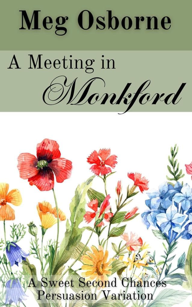 A Meeting in Monkford (Sweet Second Chances Persuasion Variation, #6)