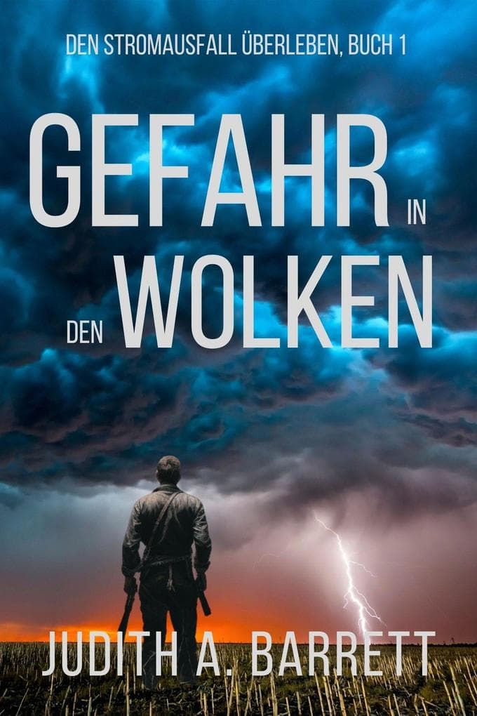 Gefahr in den Wolken (Den Stromausfall Überleben, #1)
