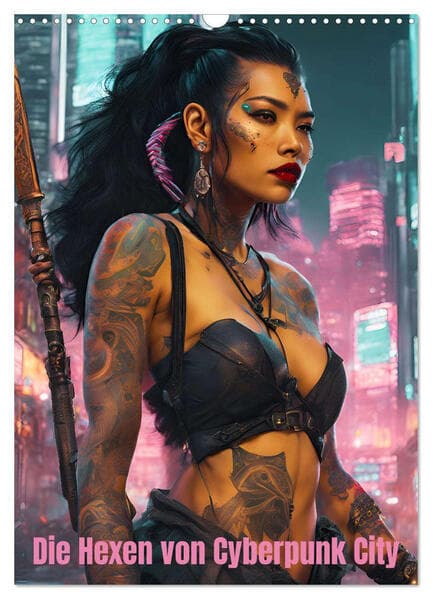 Die Hexen von Cyberpunk City (Wandkalender 2026 DIN A3 hoch), CALVENDO Monatskalender