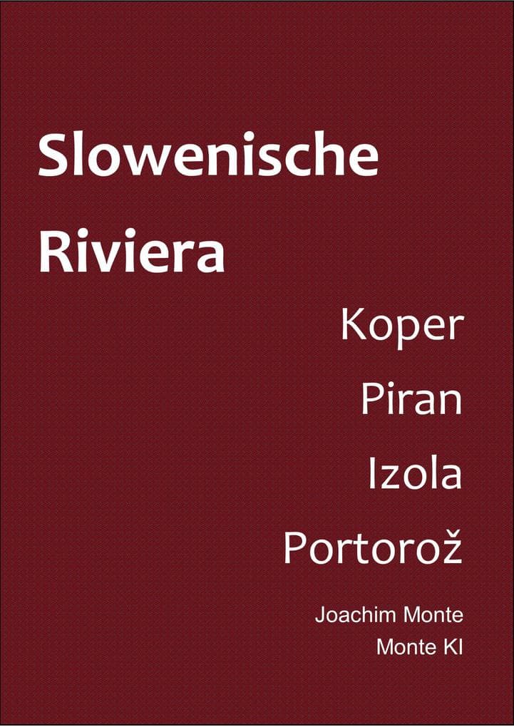Slowenische Riviera
