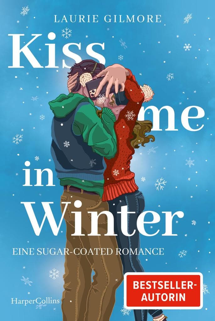 Kiss me in Winter. Eine sugar coated Romance